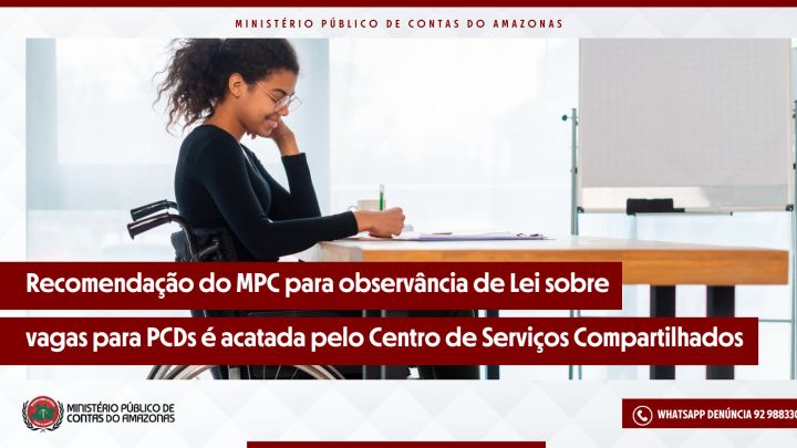CSC acata recomendação do MPC-AM para observância de Lei sobre vagas para PCDs